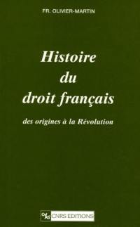 Histoire du droit français : des origines à la Révolution