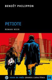 Petiote : roman noir