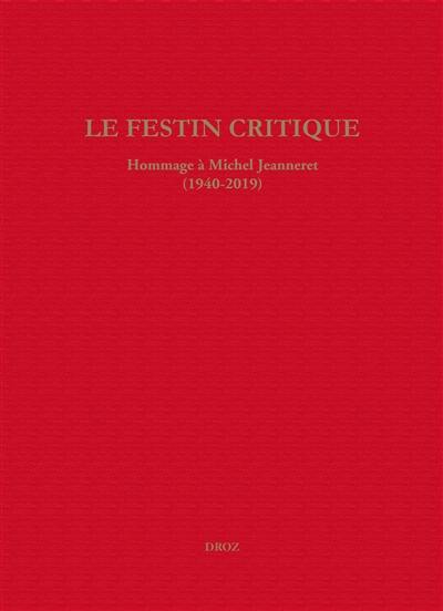 Le festin critique : hommage à Michel Jeanneret, 1940-2019