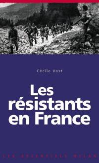 Les résistants en France