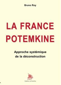La France Potemkine : approche systémique de la déconstruction