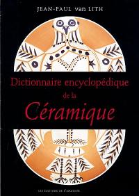 Dictionnaire encyclopédique de la céramique