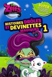 Histoires drôles et devinettes magiques. Vol. 1