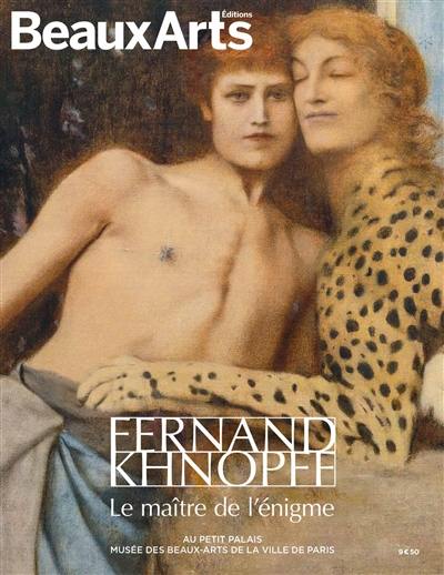 Fernand Khnopff, le maître de l'énigme : au Petit Palais, Musée des beaux-arts de la Ville de Paris