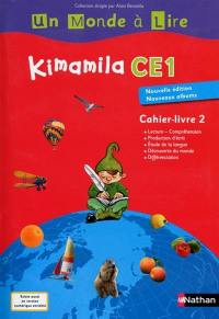 Kimamila CE1, cahier-livre. Vol. 2