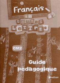 Français CM2 : guide pédagogique