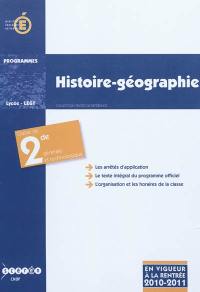 Histoire géographie, classe de seconde générale et technologique : programme entré en vigueur à la rentrée de l'année scolaire 2010-2011