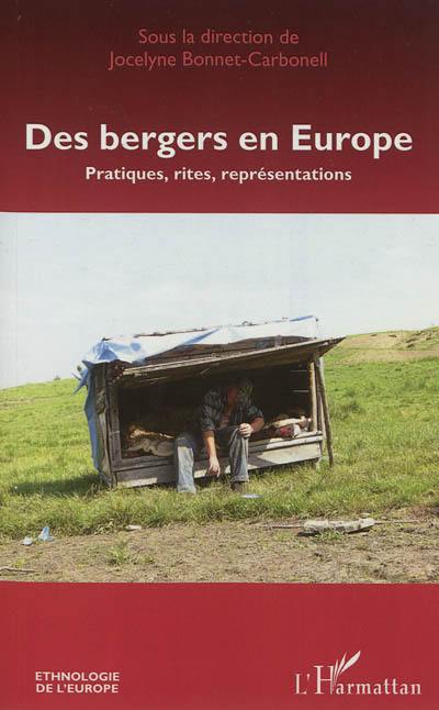 Des bergers en Europe : pratiques, rites, représentations