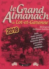 Le grand almanach de Lot-et-Garonne 2018