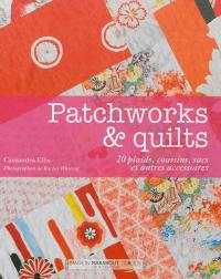Patchworks & quilts : 20 plaids, coussins, sacs et autres accessoires