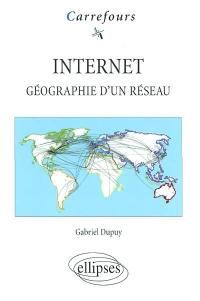 Internet : géographie d'un réseau