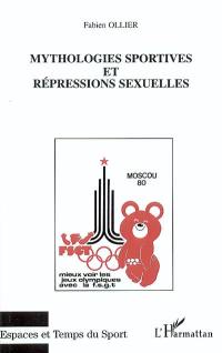 La maladie infantile du Parti communiste français : le sport. Vol. 2. Mythologies sportives et répressions sexuelles