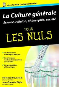 La culture générale pour les nuls. Vol. 2. Sciences, religion, philosophie, société