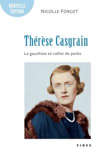 Thérèse Casgrain : gauchiste en collier de perles