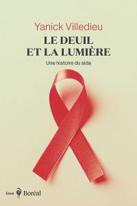 Le Deuil et la Lumière : histoire du sida