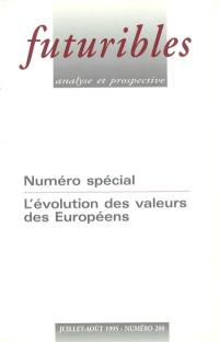 Futuribles 200, juillet-août 1995. L'évolution des valeurs des européens : Numéro spécial