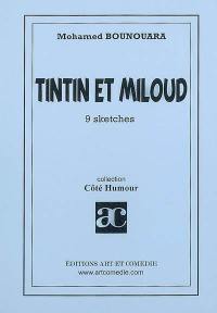 Tintin et Miloud : 9 sketches