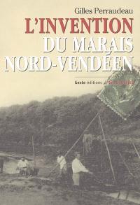 L'invention du marais nord-vendéen : genèse et évolution de ses diverses représentations depuis quinze siècles
