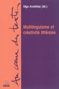 Multilinguisme et créativité littéraire
