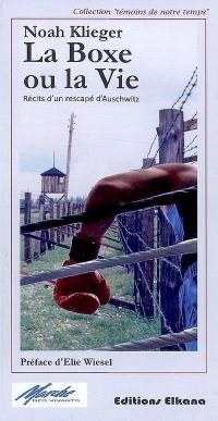 La boxe ou la vie : récits d'un rescapé d'Auschwitz
