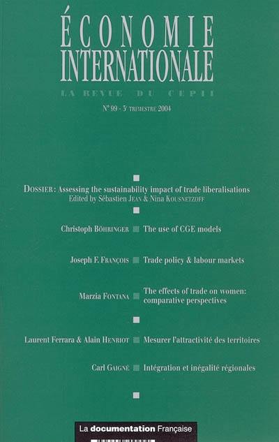 Economie internationale, n° 99. Assessing the sustainability impact of trade liberalisations