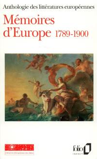 Mémoires d'Europe : anthologie des littératures européennes. Vol. 2. 1789-1900