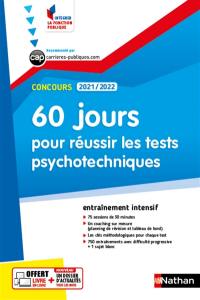 60 jours pour réussir les tests psychotechniques : concours 2021-2022, catégories B et C : entraînement intensif