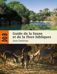 Guide de la faune et de la flore bibliques