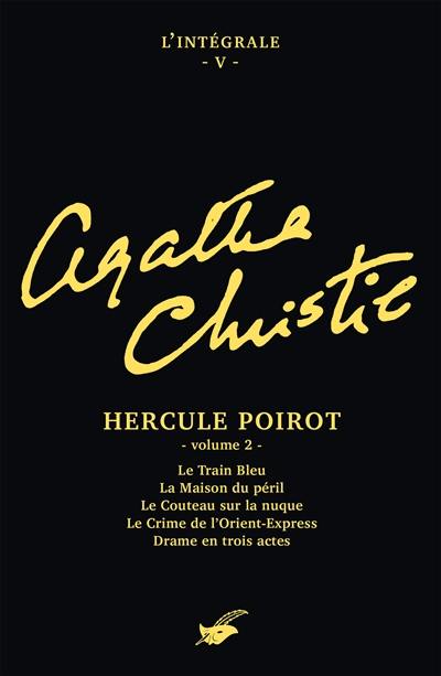 Agatha Christie : l'intégrale. Vol. 5. Hercule Poirot. 2