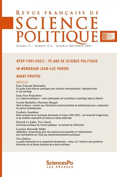 Revue française de science politique, n° 71-5-6. RFSP (1951-2021) : 70 ans de science politique : in memoriam Jean-Luc Parodi