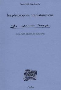 Les philosophes préplatoniciens