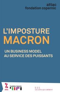 L'imposture Macron : un business model au service des puissants