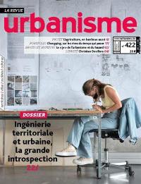 Urbanisme, n° 422. Ingénierie territoriale et urbaine, la grande introspection