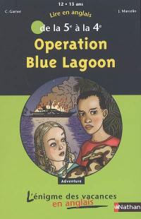 Operation Blue lagoon : lire pour réviser de la 5e à la 4e, 12-13 ans