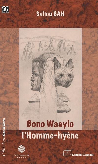 Bono Waaylo, l'homme-hyène