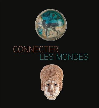 Connecter les mondes : exposition, Lyon, Musée des beaux-arts, du 21 juin au 1er septembre 2024