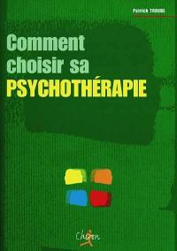 Comment choisir sa psychothérapie