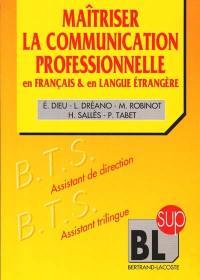 La communication professionnelle en français et en langue étrangère : anglais, allemand, espagnol, itallien
