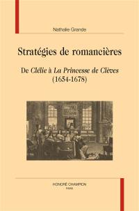 Stratégies de romancières : de Clélie à La princesse de Clèves (1654-1678)