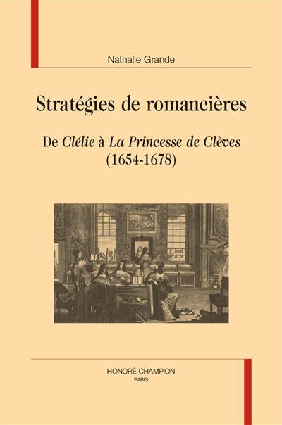 Stratégies de romancières : de Clélie à La princesse de Clèves (1654-1678)