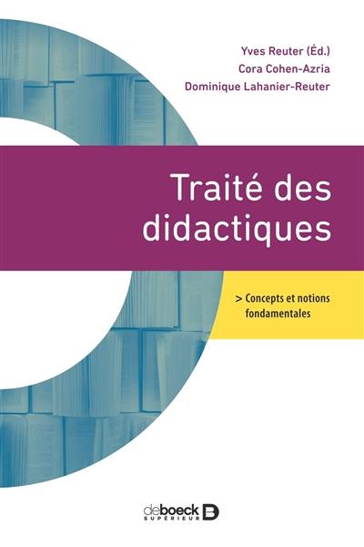 Traité des didactiques : concepts et notions fondamentales