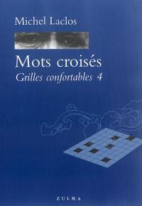 Mots croisés : grilles confortables. Vol. 4