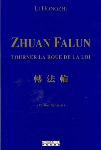 Zhuan Falun : tourner la roue de la loi