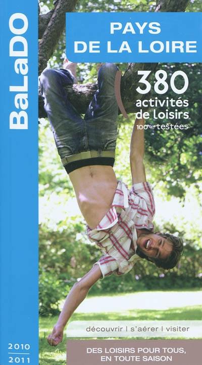 Pays de la Loire : 380 activités de loisirs 100% testées