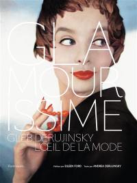 Glamourissime : Gleb Derujinsky, l'oeil de la mode