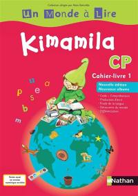 Kimamila CP : cahier-livre. Vol. 1