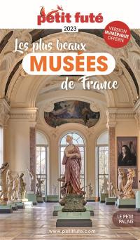 Les plus beaux musées de France : 2023