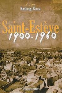 Saint-Estève : 1900-1960