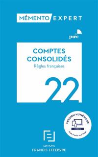 Comptes consolidés : règles françaises : 2022