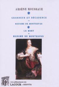 Grandeur et décadence de madame de Montespan : la mort de madame de Montespan